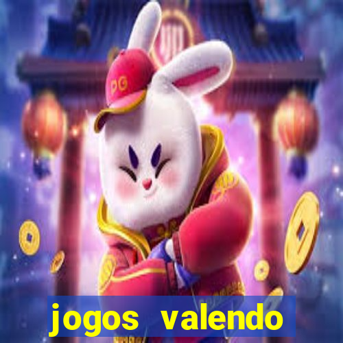 jogos valendo dinheiro online